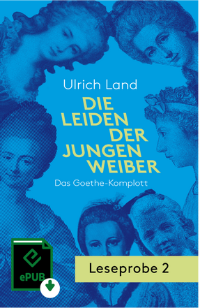 Zweite Leseprobe des neuen Romans "Die Leiden der jungen Weiber"