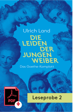 Zweite Leseprobe des Romans "Die Leiden der jungen Weiber"