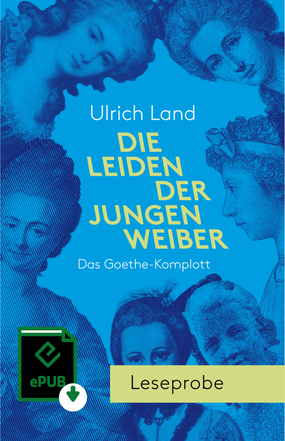 Leseprobe des neuen Romans "Die Leiden der jungen Weiber"